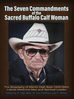 cover image of The Seven Commandments of the Sacred Buffalo Calf Woman